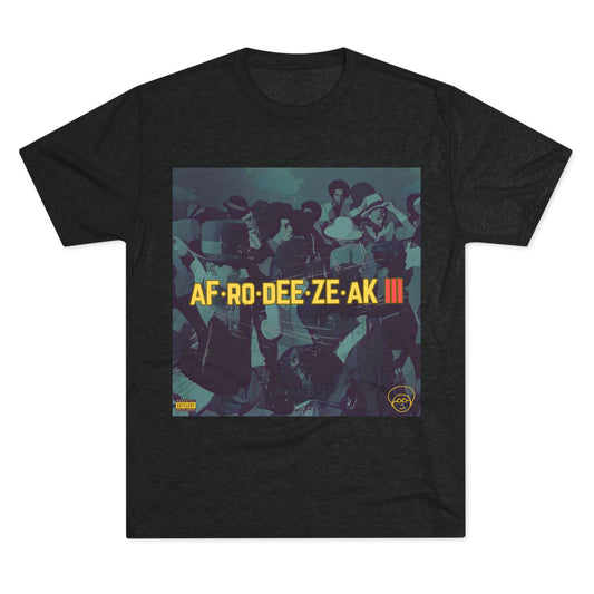 AFRODEEZEAK 3 - Unisex Tri-Blend Tee