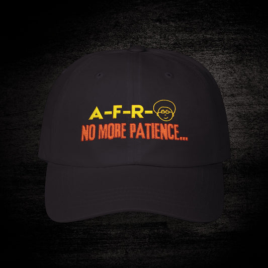 Limited Edition "No More Patience" Cap