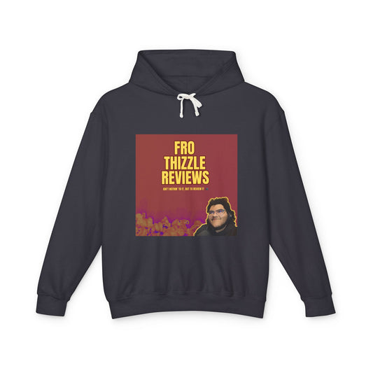 FRO Thizzle Reviews - Unisex Hoodie
